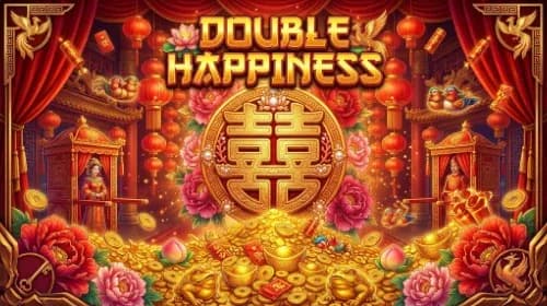 DOUBLE HAPPINESS