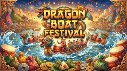 DRAGON BOAT FESTIVAL